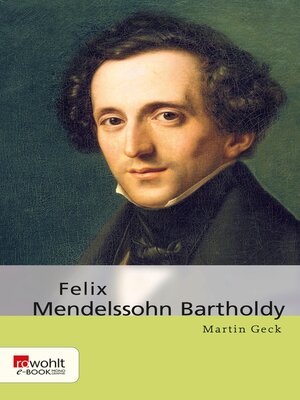 cover image of Felix Mendelssohn Bartholdy